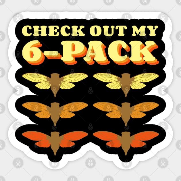 Check Out My Six Pack Cicada Pun Hilarious Design graphic Sticker by creative